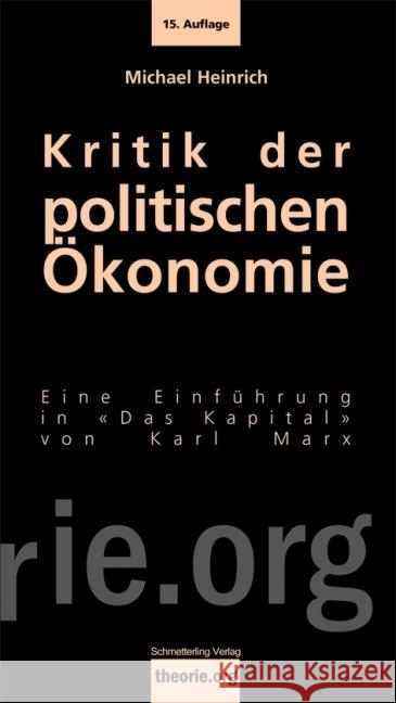 Kritik der politischen Ökonomie Heinrich, Michael 9783896570413 Schmetterling Verlag