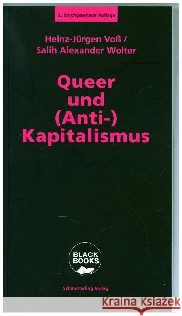 Queer und (Anti-)Kapitalismus Voß, Heinz-Jürgen; Wolter, Salih Alexander 9783896571656