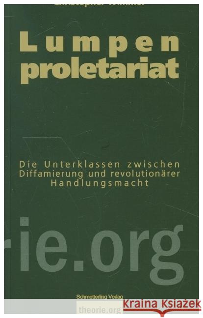 Lumpenproletariat Wimmer, Christopher 9783896576477 Schmetterling Verlag