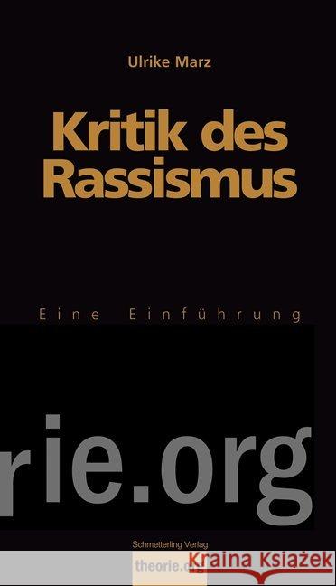 Kritik des Rassismus : Eine Einführung Marz, Ulrike 9783896576996 Schmetterling Verlag