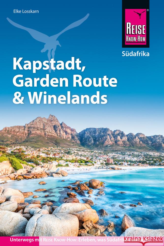 Reise Know-How Reiseführer Südafrika - Kapstadt, Garden Route & Winelands Losskarn, Elke 9783896625793