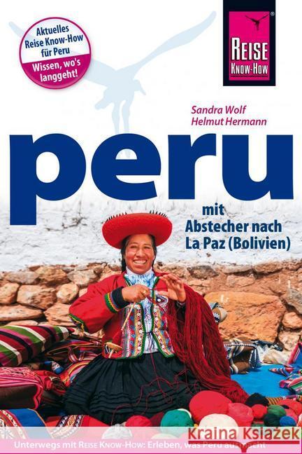 Reise Know-How Reiseführer Peru mit Abstecher nach La Paz (Bolivien) Wolf, Sandra; Hermann, Helmut 9783896625939