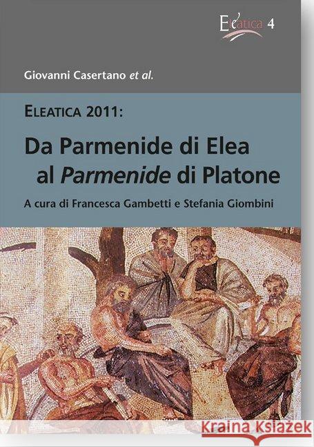Da Parmenide Di Elea Al Parmenide Di Platone Casertano, Giovanni 9783896656759