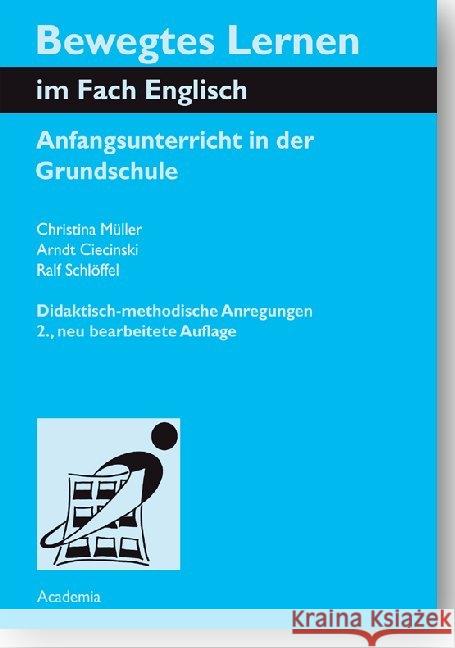 Bewegtes Lernen Im Fach Englisch: Anfangsunterricht in Der Grundschule Ciecinski, Arndt 9783896656889 Academia Verlag