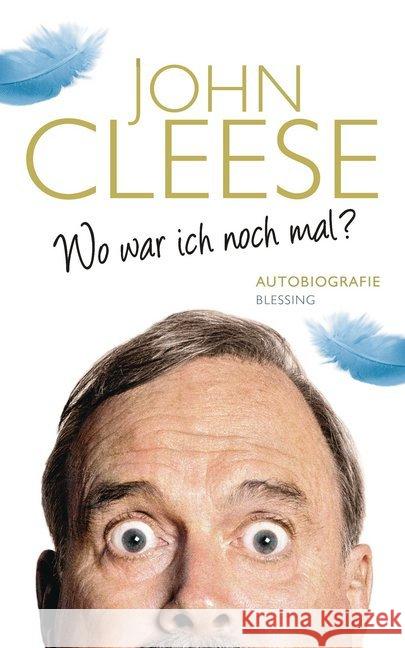 Wo war ich noch mal? : Autobiografie Cleese, John 9783896675057