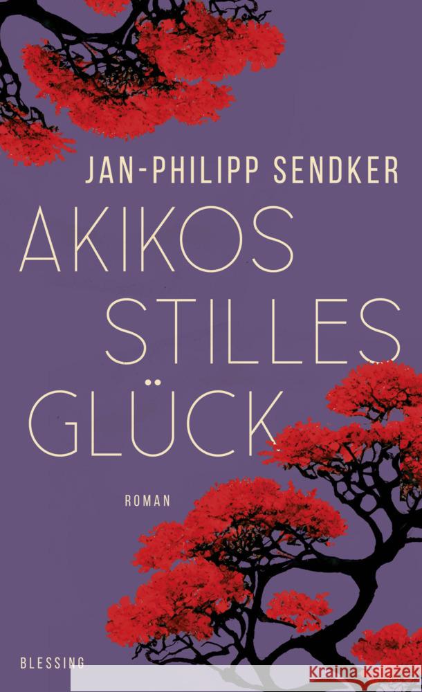 Akikos stilles Glück Sendker, Jan-Philipp 9783896676290