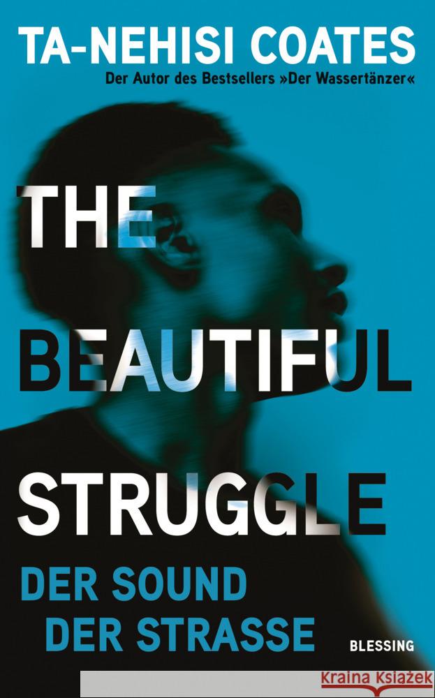 The Beautiful Struggle Coates, Ta-Nehisi 9783896677044