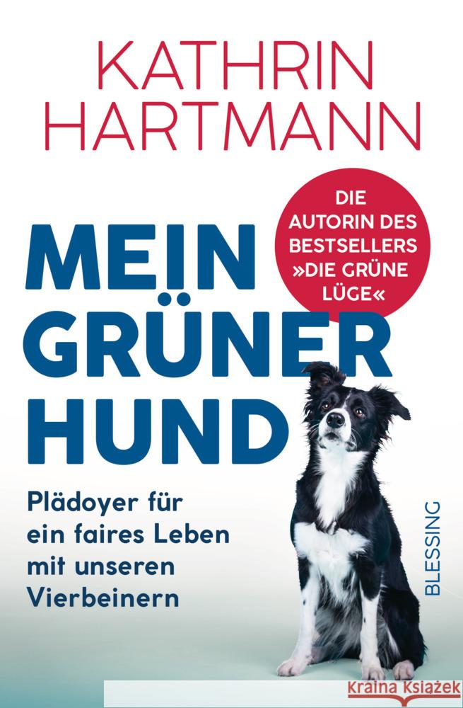 Mein grüner Hund Hartmann, Kathrin 9783896677334 Blessing