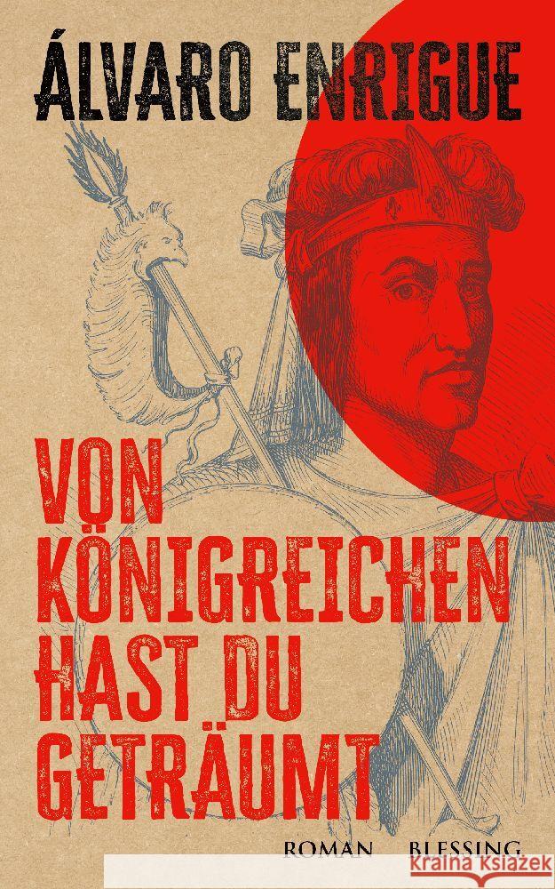 Von Königreichen hast du geträumt Enrigue, Álvaro 9783896677501 Blessing