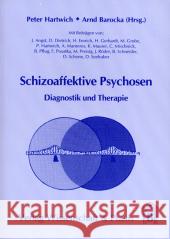 Schizoaffektive Psychosen: Diagnostik Und Therapie Arnd Barocka Peter Hartwich 9783896732552