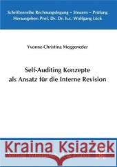 Self-Auditing Konzepte ALS Ansatz Fur Die Interne Revision Meggeneder, Yvonne-Christina 9783896735188 Wissenschaft & Praxis