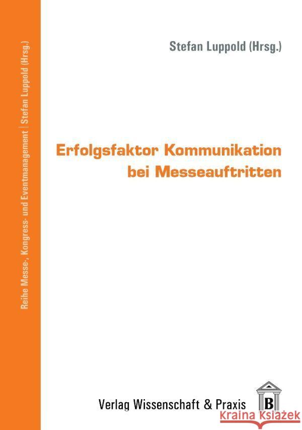 Erfolgsfaktor Kommunikation Bei Messeauftritten Luppold, Stefan 9783896736369