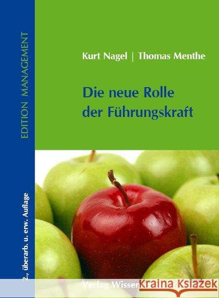 Die Neue Rolle Der Fuhrungskraft Nagel, Kurt 9783896736710 Wissenschaft & Praxis