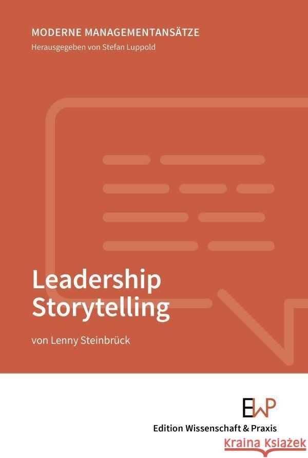 Leadership Storytelling Lenny Steinbruck Stefan Luppold 9783896737960