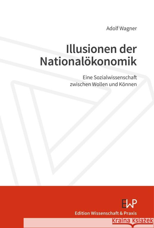 Illusionen der Nationalökonomik Wagner, Adolf 9783896738042