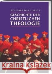 Geschichte der christlichen Theologie Pauly, Wolfgang   9783896786449