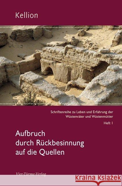 Aufbruch durch Rückbesinnung auf die Quellen Ziegler, Gabriele; Ruppert, Fidelis; Reepen, Michael 9783896807434 Vier Türme