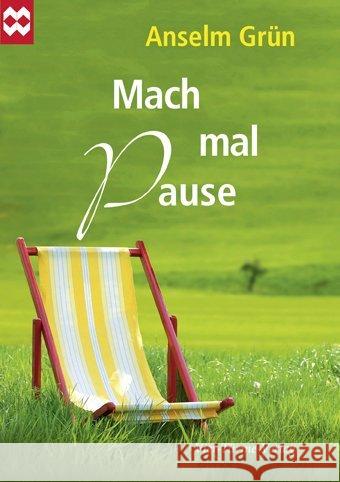 Mach mal Pause Grün, Anselm 9783896809193 Vier Türme