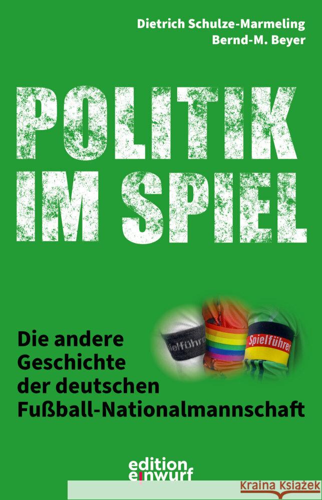 Politik im Spiel Beyer, Bernd-M., Schulze-Marmeling, Dietrich 9783896847256