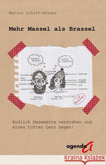 Mehr Massel als Brassel : Endlich Masematte verstehen und einen toften Lenz hegen! Lohoff-Börger, Marion 9783896886088 agenda Verlag