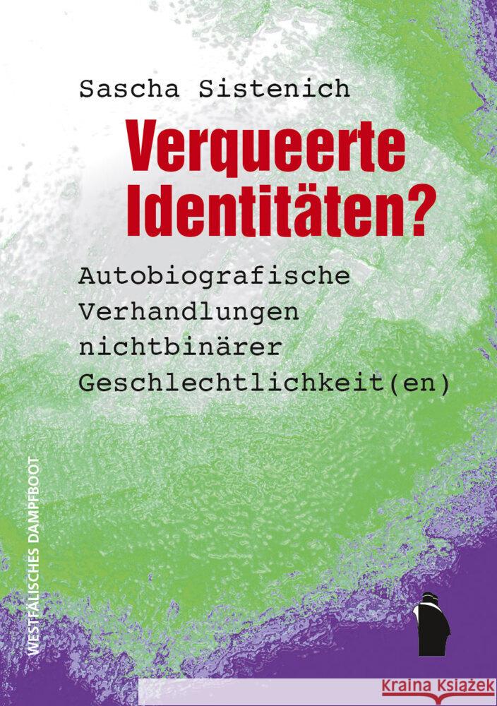 Verqueerte Identitäten? Sistenich, Sascha 9783896911353