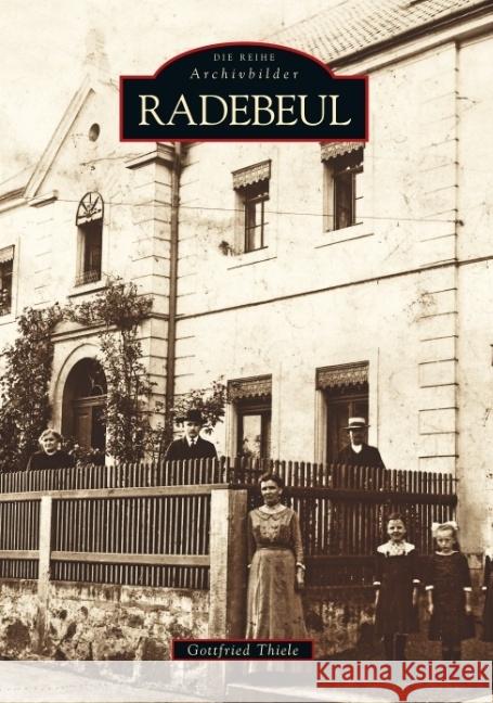 Radebeul Thiele, Gottfried 9783897020061 Sutton Verlag