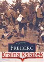 Freiberg Wirth, Rüdiger, Lauterbach, Werner Dr. 9783897024465 Sutton Verlag GmbH