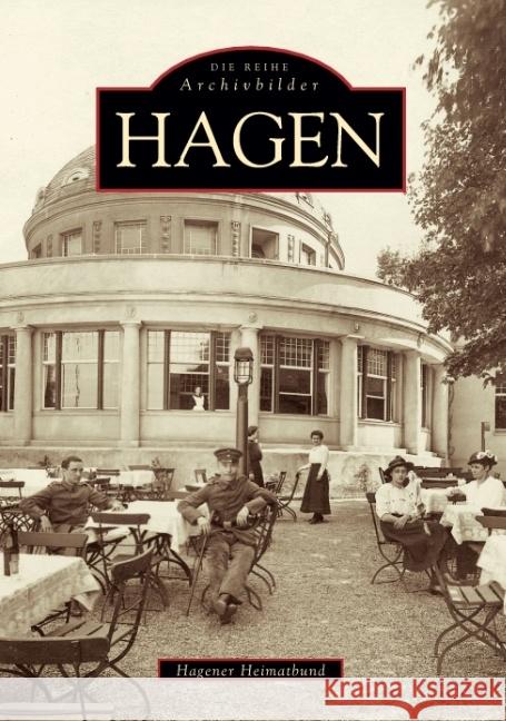 Hagen Hagener Heimatbund e.V. 9783897024779 Sutton Verlag GmbH
