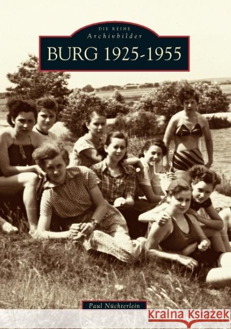 Burg 1925-1955 Nüchterlein, Paul 9783897026377 Sutton Verlag GmbH