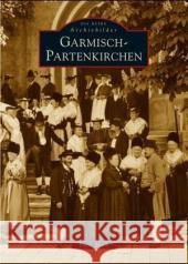 Garmisch-Partenkirchen Blath, Peter   9783897027688 Sutton Verlag