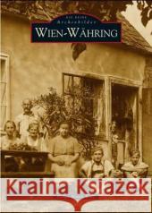Wien-Währing Wolf, Helga M. 9783897027787 Sutton Verlag GmbH