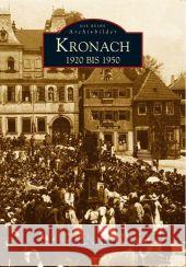 Kronach 1920 bis 1950 Wicklein, Stefan 9783897028982 Sutton Verlag GmbH