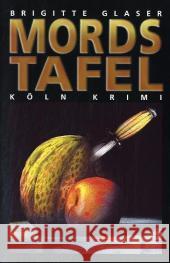 Mordstafel Glaser, Brigitte   9783897054004