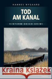 Tod am Kanal Nygaard, Hannes   9783897055858 Emons