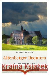 Altenberger Requiem Buslau, Oliver 9783897058125 Emons