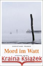 Mord im Watt Franke, Christiane 9783897058279