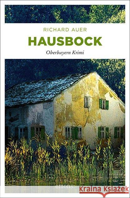 Hausbock : Originalausgabe Auer, Richard 9783897059580 Emons