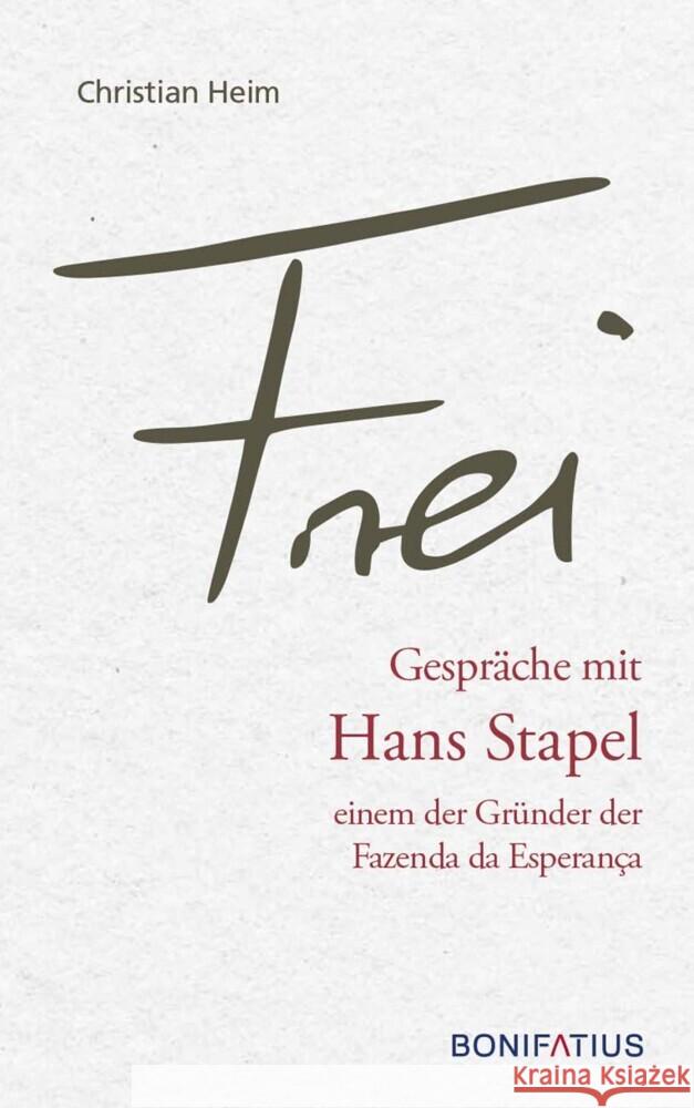 Frei Heim, Christian 9783897109223 Bonifatius-Verlag