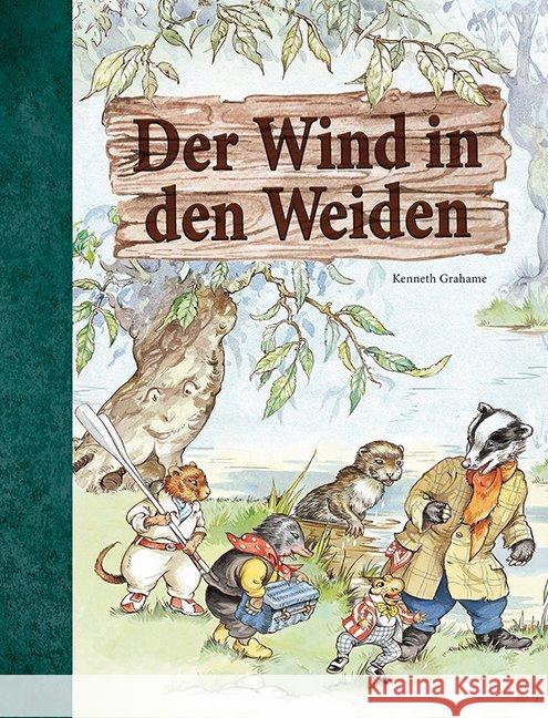 Der Wind in den Weiden Grahame, Kenneth 9783897364745