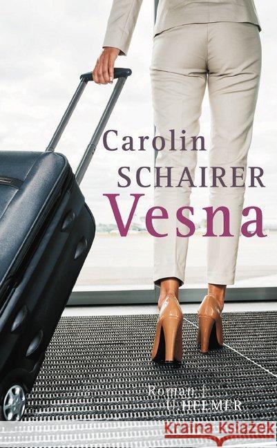 Vesna : Roman Schairer, Carolin 9783897413689 Helmer