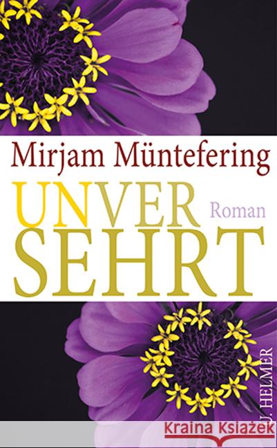 Unversehrt Müntefering, Mirjam 9783897414600 Helmer