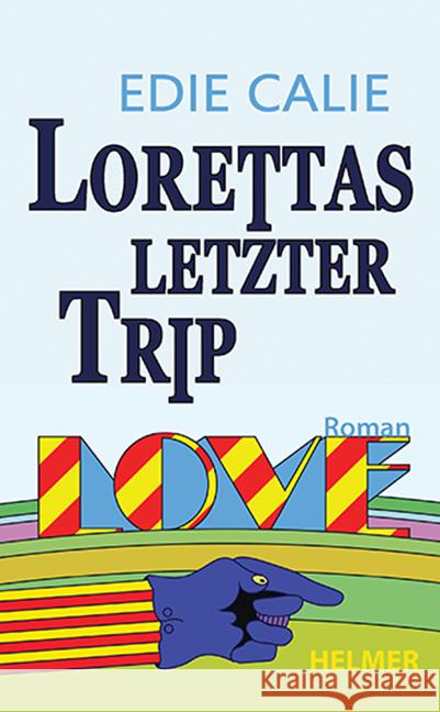 Lorettas letzter Trip Calie, Edie 9783897414884