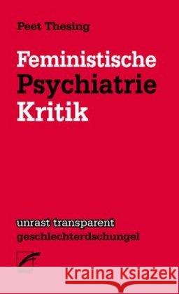 Feministische Psychiatriekritik Thesing, Peet 9783897711402