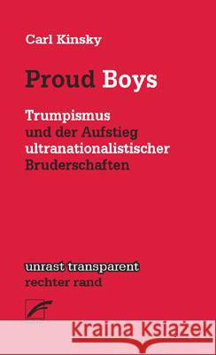 Proud Boys Kinsky, Carl 9783897711501 Unrast