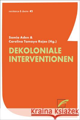 Dekoloniale Interventionen Boga, Olezia, Orsi, Verónica, Delille, Trovania 9783897711815 Unrast