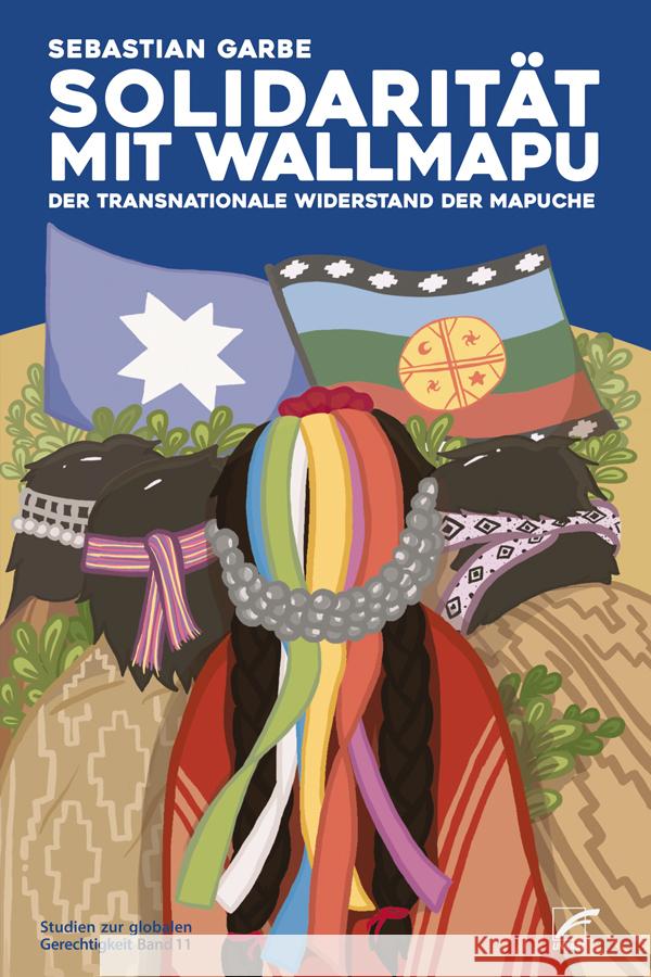 Solidarität mit Wallmapu Garbe, Sebastian 9783897711891