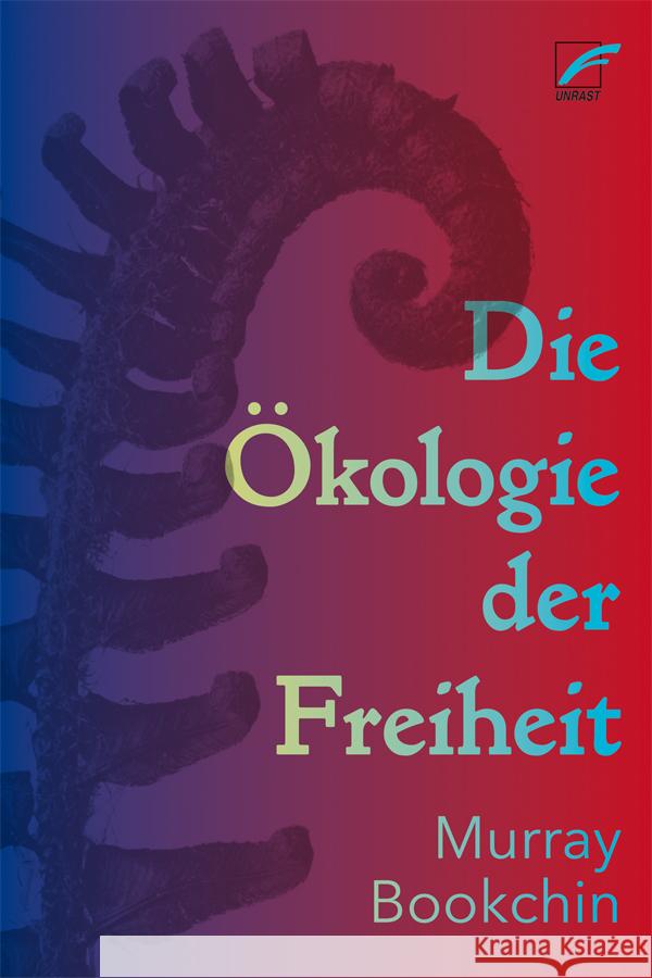 Die Ökologie der Freiheit Bookchin, Murray 9783897712096