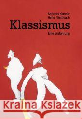 Klassismus : Eine Einführung Kemper, Andreas Weinbach, Heike  9783897714670