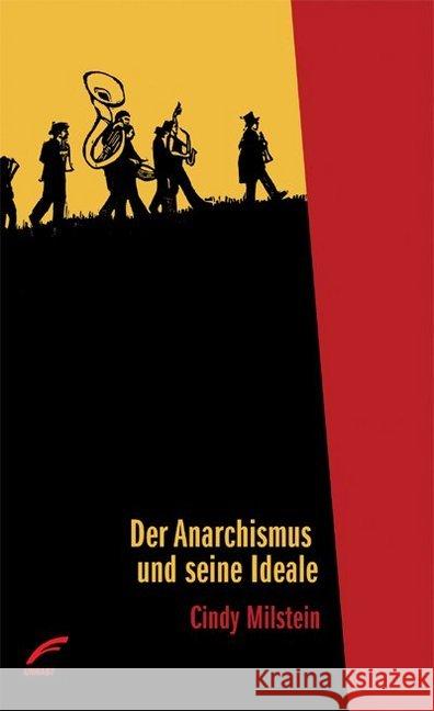 Der Anarchismus und seine Ideale Milstein, Cindy 9783897715332
