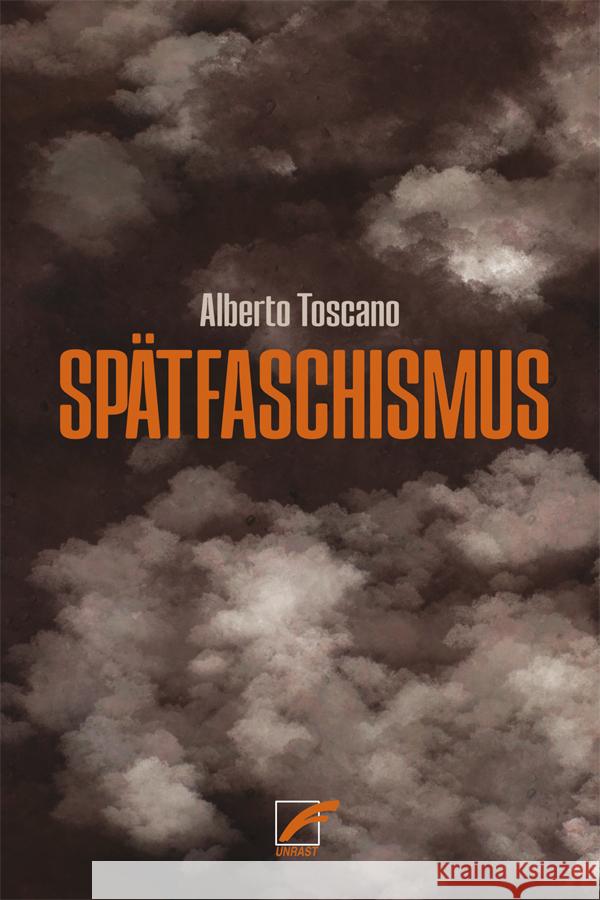 Spätfaschismus Toscano, Alberto 9783897716360